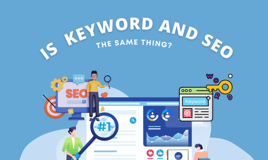 Is Keywords and SEO the Same Thing?